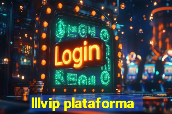 lllvip plataforma